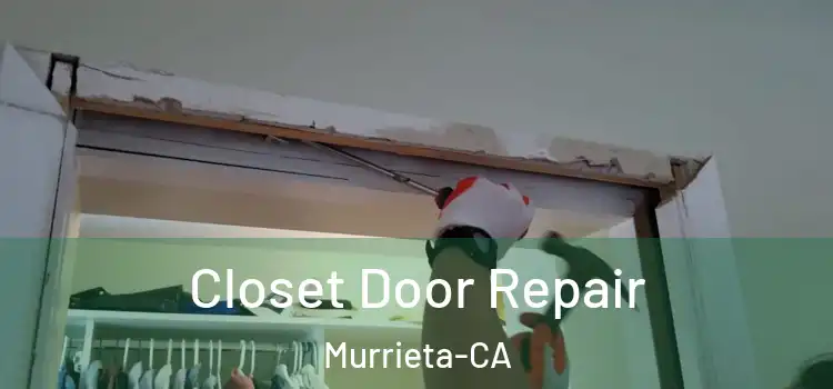  Closet Door Repair Murrieta-CA